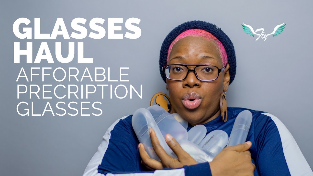 Glasses Haul - Affordable prescription glasses! | FEAR LESS YEAR - YouTube