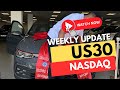 WEEKLY UPDATE ON US30 AND NASDAQ