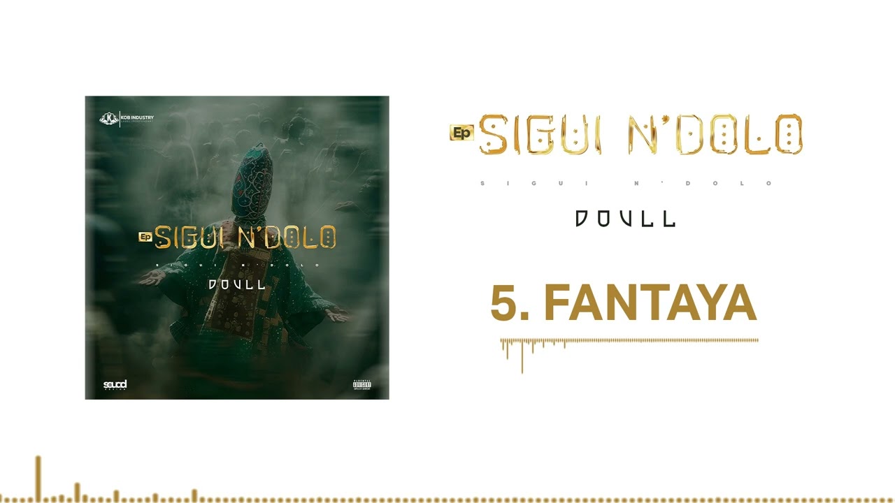 DOULL - FANTAYA (EP SIGUI N'DOLO)