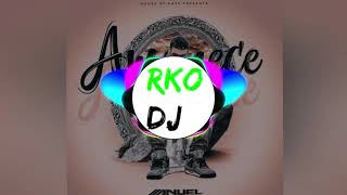 👊Anuel AA -  Amanece🌄( RKO DJ REMIX)