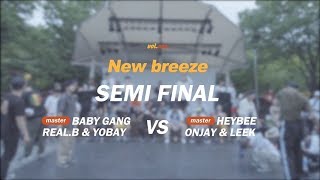 Semi Final Mbabygang Real.b Yobay Vs Mheybee Onjay Leek D S D New Breeze Vol.1