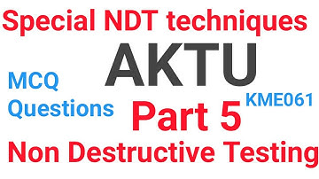 #aktu_univercity#lucknow Unit5 NDT Non-destructive testing KME061 mcq-based-question aktu