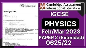 IGCSE PHYSICS PAPER 2 | Feb/March 2023 | 0625/22 | Solved