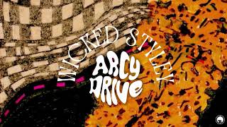 Video thumbnail of "Arcy Drive - Wicked Styley (Official Audio)"