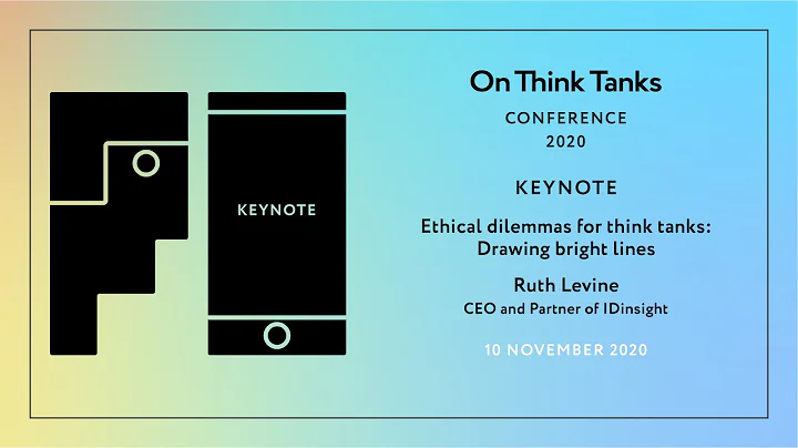 Keynote: Ruth Levine from IDinsight on ethical dil...