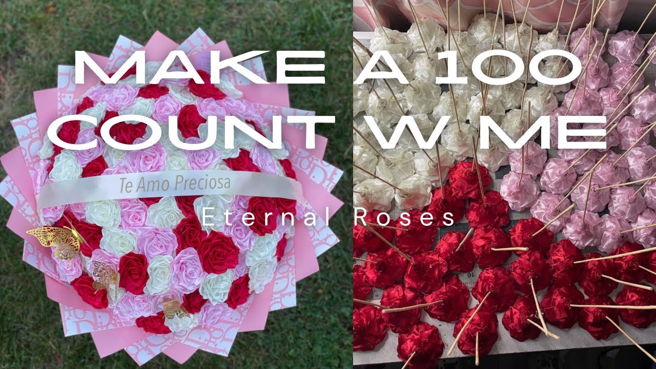 MAKE A 100 COUNT WITH ME (eternal roses) - YouTube