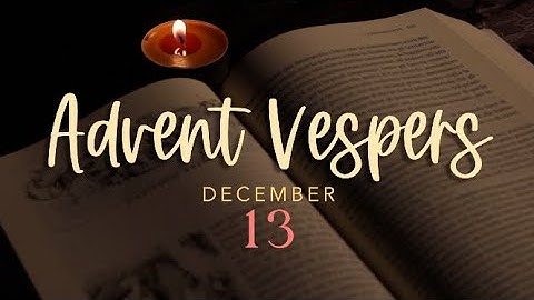 121323 Advent Vespers REV