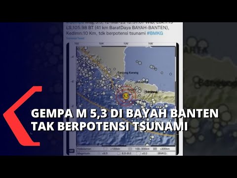 Gempa Bermagnitudo 5,3 Kedalaman 10 Km di Bayah Banten, BMKG: Tak Berpotensi Tsunami!