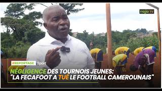 Négligence des tournois jeunes: "La Fecafoot a tué le football camerounais".