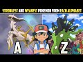 Strongest and Weakest Pokemon From Each Alphabet|Strongest And Weakest Pokemon from A To Z|