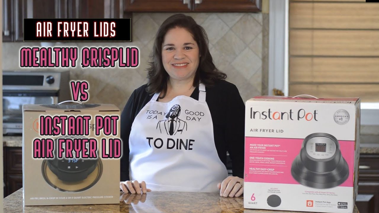 Instant Pot Air Fryer Crisp Lid vs Mealthy Air Fryer Lid : Review