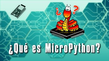[MicroPython Nivel 1] Teoría - ¿Qué es MicroPython? [ESP8266|ESP32]
