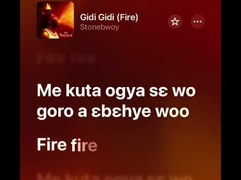 Gidi gidi(fire) lyrics