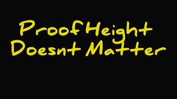Proof Height Doesnt Matter