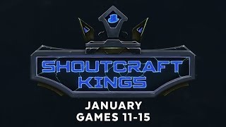 ShoutCraft Kings January - Games 11-15