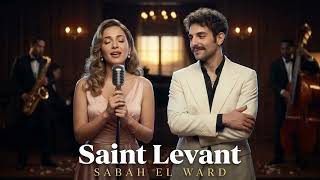 Saint Levant - SABAH EL WARD / صباح الورد (Female Jazz version)