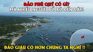Khám Phá Toàn Đảo Phú Quý - Bình Thuận, Hòn Đảo Có Gì Mà Nhiều Người Đổ Xô Đến Như Vậy?