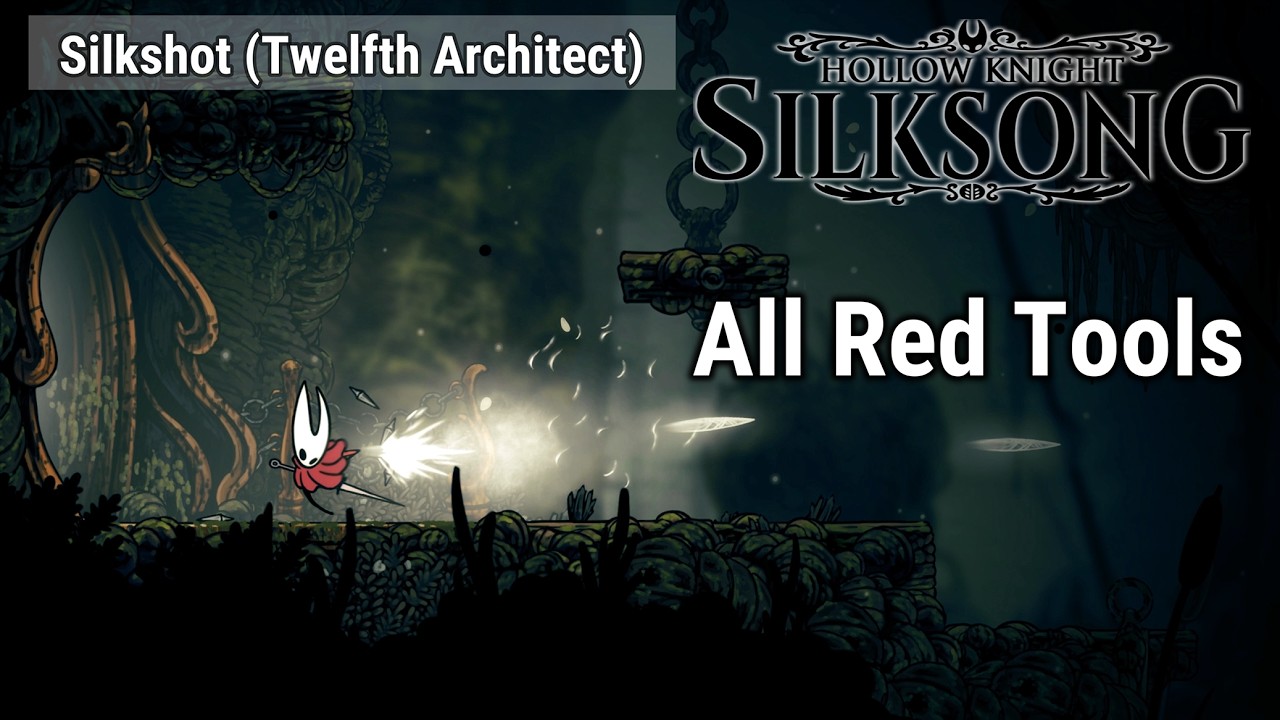 【Hollow Knight: Silksong】All Red Tools | Projectile Weapons & Traps