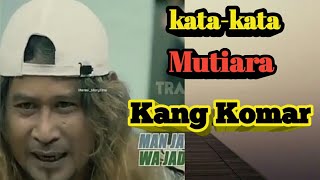 Download Lagu Kata2 mutiara kang komar MP3