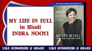 MY LIFE IN FULL Indra Nooyi