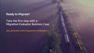 Migration Evaluator – Getting your Business Case Started for AWS
