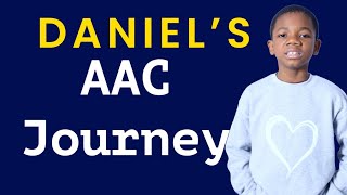 Daniel's AAC Device CHANGED His Life!