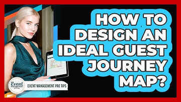 How To Design An Ideal Guest Journey Map?
