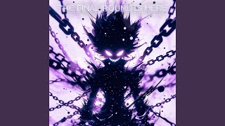THE FINAL ROUND IS HERE (Slowed Down)