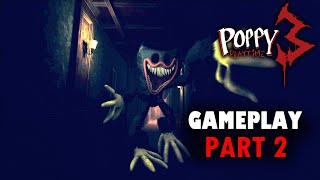 Poppy Playtime Chapter 3 Gameplay #2