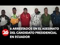 Crisis en Ecuador: 6 sospechosos detenidos en el asesinato de Fernando Villavicencio