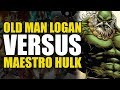 Old Man Logan vs Maestro Hulk! (ANAD Old Man Logan Vol 6: Days of Anger)