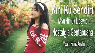 Ayu Himuk - Kini Ku Sendiri Lipsing Gentabuana