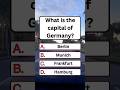 What is the capital of Germany? #quiz #quiztime #noblequiz #usaquiz #shorts