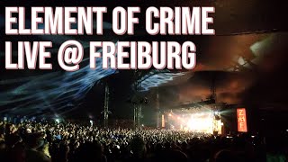 Element Of Crime - &quot;Vier Stunden vor Elbe 1&quot; (Live @ Zelt-Musik-Festival 2022)