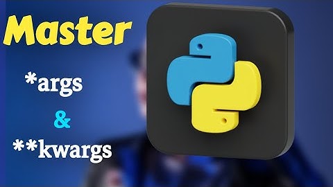 Unlock the Power of *args and **kwargs in Python! | Python Tutorial