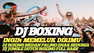 Download Lagu DJ BOXING PALING ENAK SEDUNIA || DJ JUNGLE DUTCH BOXING FULL BASS TERBARU 2025β#dj MP3 Download Lagu DJ BOXING PALING ENAK SEDUNIA || DJ JUNGLE DUTCH BOXING FULL BASS TERBARU 2025β#dj MP3