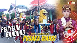 PUSAKA WANGI - PEUYEUM BANDUNG | CIRULUK 2025