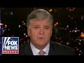 Hannity: New 'extreme' Dems are ready, willing and able to unleash on Americans