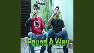 I Found a Way