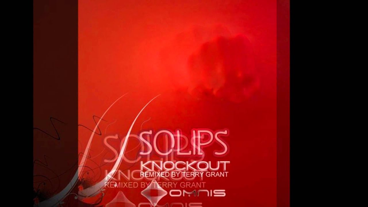 Watch Solips - Knockout (Terry Grant Remix) on YouTube Watch Solips - Knockout (Terry Grant Remix) on YouTube