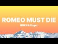 BNXN & Ruger - Romeo Must Die (Lyrics Video)