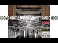 Cosmo UMC30 Under Cabinet Range Hood 2018 Cosmo UMC30 Under Cabinet Range Hood 2018