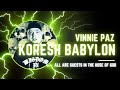 Vinnie Paz || Koresh Babylon || Hip Hop