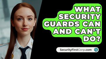 What Security Guards Can And Can