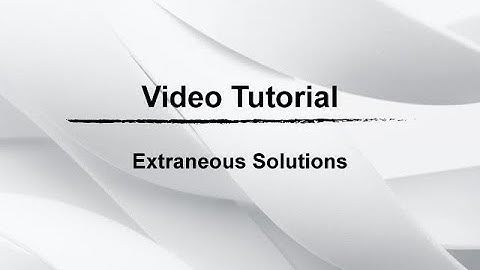 What Are Extraneous Solutions?