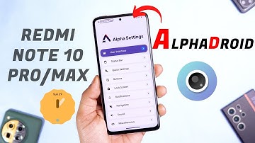 Redmi Note 10 Pro/Max AlphaDroid v2.0 Android 14 Review, New Changes and improvement