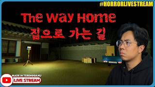 *SERAM!* KEJADIAN MISTERI DI KOREA SELATAN! ||🔴 The Way Home | 집으로 가는 길 (Malaysia) #HorrorLivestream