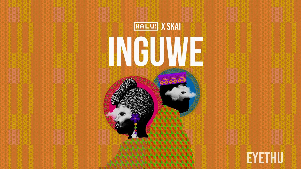 Watch HALU! & Skai - Inguwe (Official Visualizer) | Afro-House on YouTube Watch HALU! & Skai - Inguwe (Official Visualizer) | Afro-House on YouTube