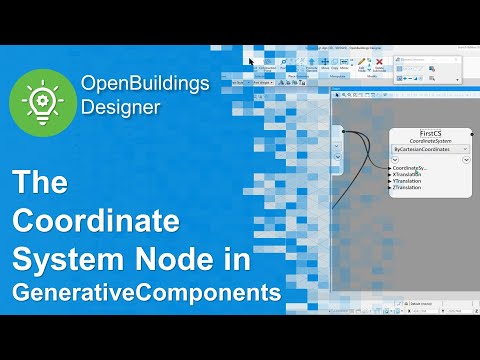 The Coordinate System Node in GenerativeComponents