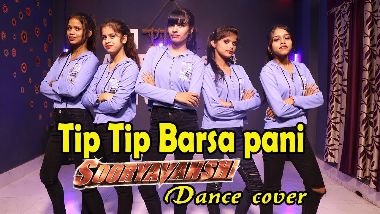 Tip Tip Song Sooryavanshi Dance Cover Akshay Kumar Katrina Kaif 